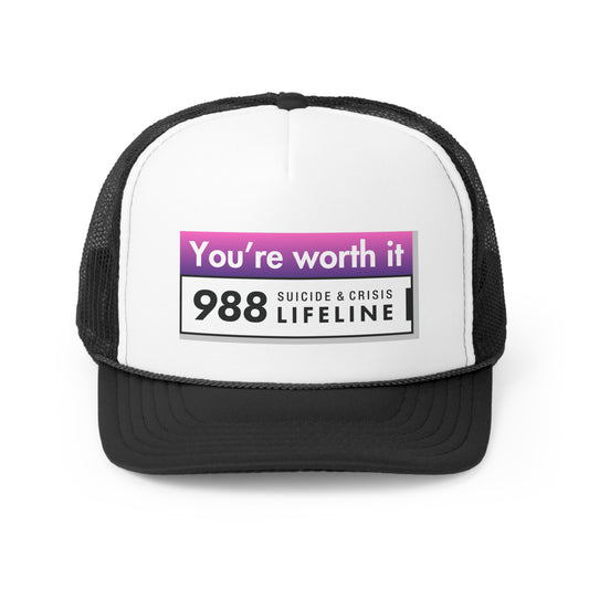 988 You're Worth It | Trucker STOP Trucker hat